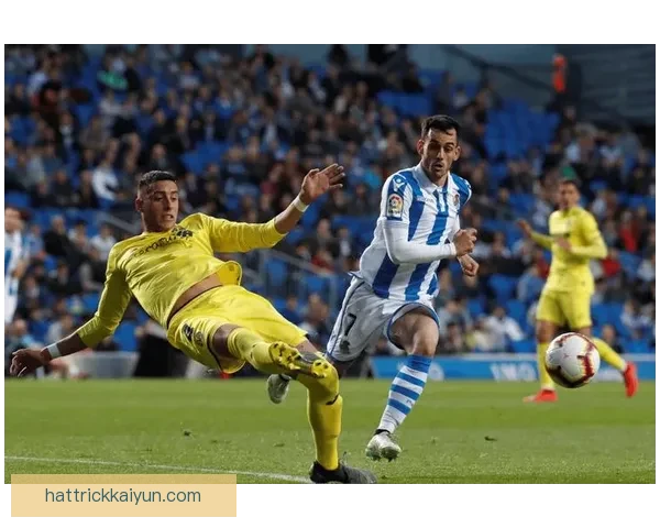 西甲皇家社会近期表现稳健，竞争力持续提升力持续提升