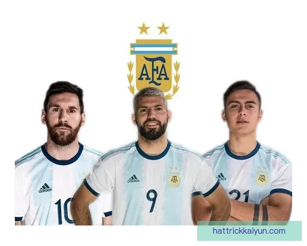 阿根廷队进攻套路解析：近期战术组织与推进方式分析清晰